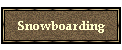 Snowboarding